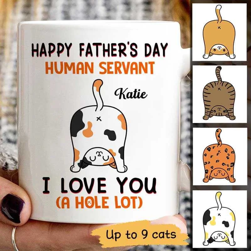 insulated coffee mugs for outdoor activities-Cat Butts Good Morning Happy Father‘s Day Human Servant Personalized Mug