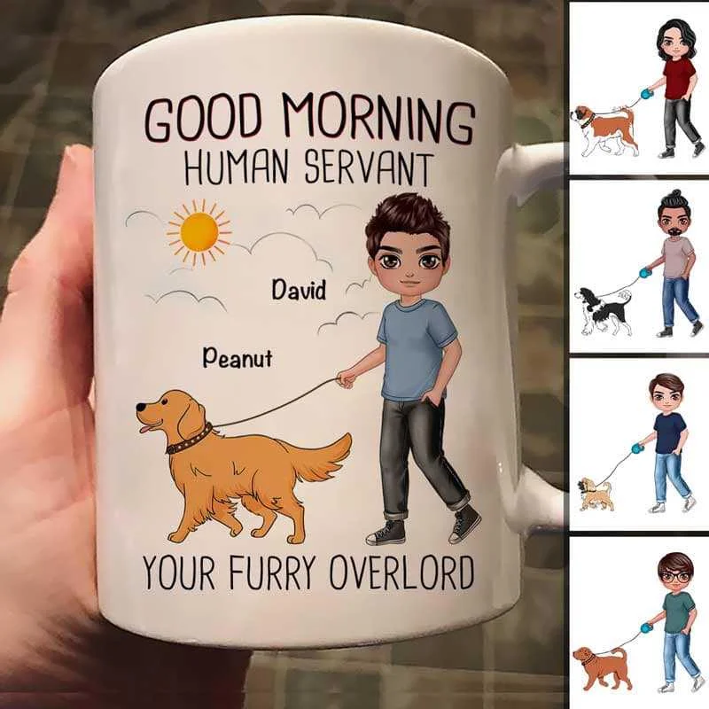 best mugs for daily coffee intake-Good Morning Human Servant Walking Dogs Dog Dad Personalized Mug