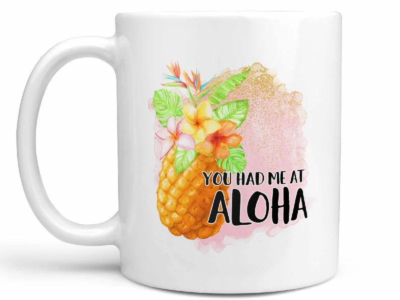 large travel mugs for cold beverages-Had Me at Aloha Coffee Mug