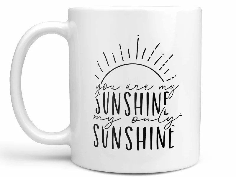 unique travel coffee mugs for work-My Only Sunshine Coffee Mug