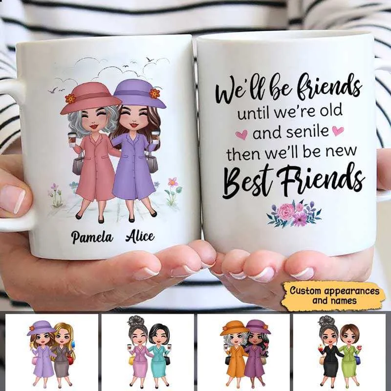 stylish coffee cups for office use-Old Doll Besties Friends Until We‘re Old And Senile Personalized Mug