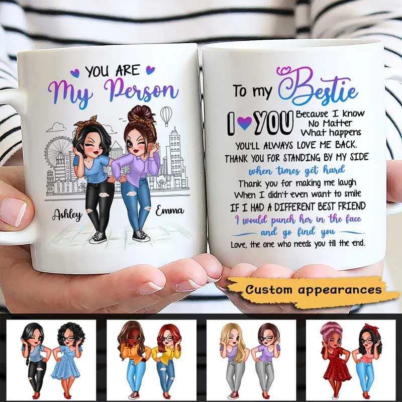 funny coffee mugs for holiday parties-To My Bestie You Are My Person Best Friend Gift Sassy Girls Personalized Mug