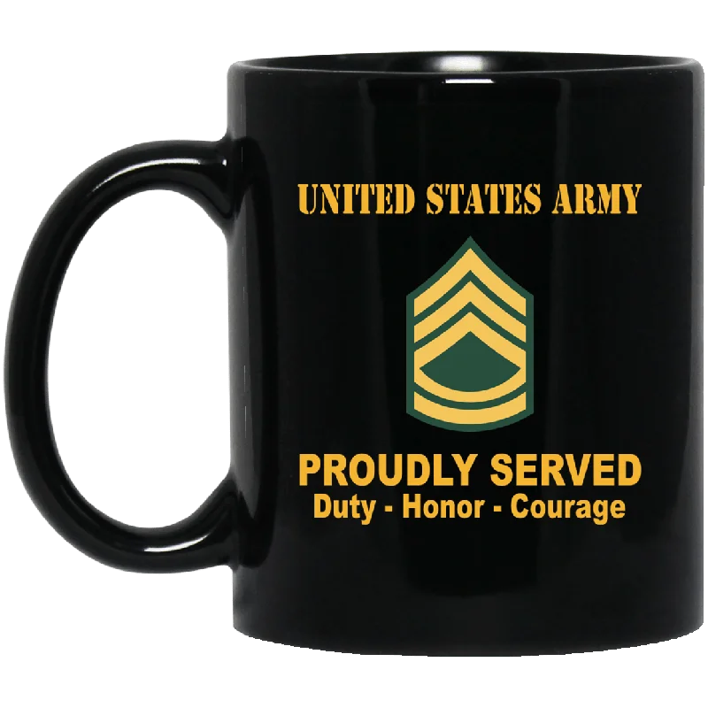 personalized mugs with funny designs-US Army E-7 Sergeant First Class E7 SFC Noncommissioned Officer Ranks Proudly Served Black Mug Black Mug