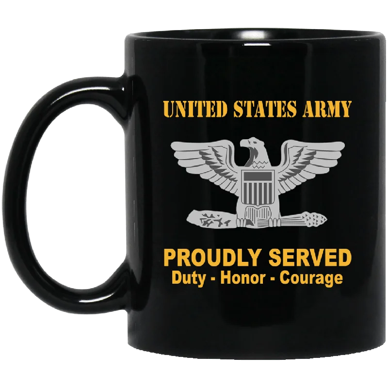 unique travel mugs for coffee lovers-US Army O-6 Colonel O6 COL Field Officer Ranks Proudly Served Black Mug Black Mug