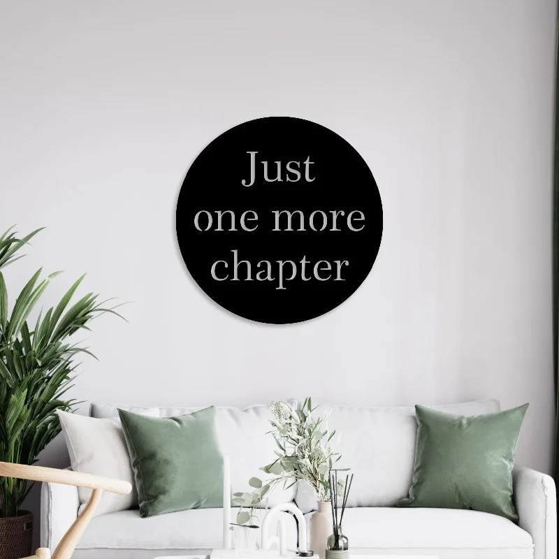 retro style abstract paintings-Just One More Chapter Quote Metal Wall Art